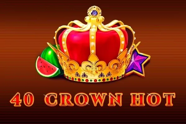 40 Crown Hot